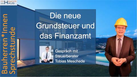 Die neue Grundsteuer und das Finanzamt